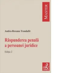 Coperta cărții Raspunderea penala a persoanei juridice. Editia 2