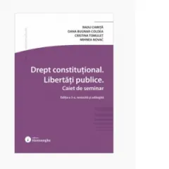 Coperta cărții Drept constitutional. Libertati publice. Caiet de seminar. Editia a 5-a