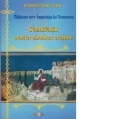 Coperta cărții Semnificatia marilor sarbatori crestine. Predici. Vol. 1