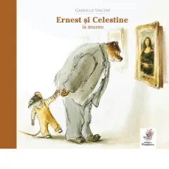 Coperta cărții Ernest si Celestine la muzeu