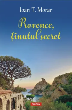 Coperta cărții Provence, ținutul secret