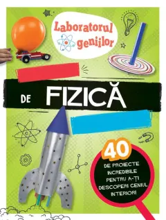 Coperta cărții Laboratorul geniilor: Experimente de fizica superdistractive