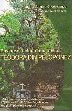 Coperta cărții Cuvioasa fecioara mucenica Teodora din Peloponez
