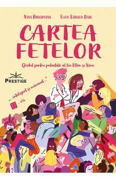Coperta cărții Cartea fetelor - Nina Brochmann, Ellen Stokken Dahl