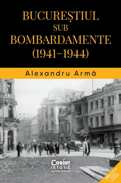Coperta cărții Bucurestiul sub bombardamente: 1941-1944