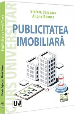 Coperta cărții Publicitatea imobiliara. Curs universitar - Violeta Cojocaru, Aliona Rusnac