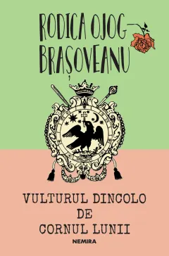 Coperta cărții Vulturul dincolo de cornul lunii