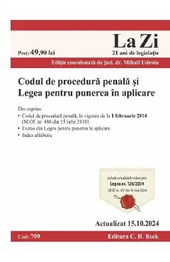Coperta cărții Codul de procedura penala si Legea pentru punerea in aplicare Act. 15 octombrie 2024 Ed.Spiralata