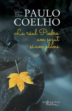 Coperta cărții La râul Piedra am șezut și am plâns