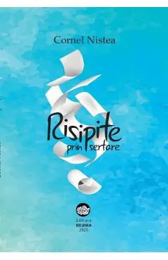 Coperta cărții Risipite prin sertare
