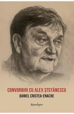 Coperta cărții Convorbiri cu Alex Stefanescu