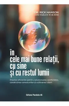 Coperta cărții In cele mai bune relatii, cu sine si cu restul lumii