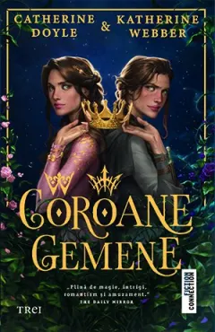 Coperta cărții Coroane gemene - Catherine Doyle, Katherine Webber