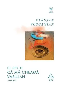 Coperta cărții Ei spun că mă cheamă Varujan