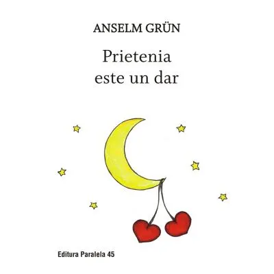 Coperta cărții Prietenia este un dar