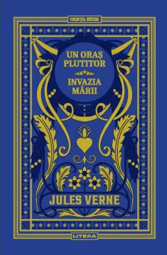 Coperta cărții Un oras plutitor. Invazia marii. Volumul 28. Biblioteca Jules Verne