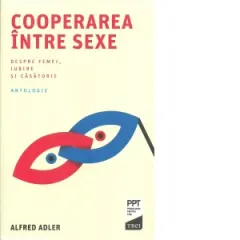 Coperta cărții Cooperarea între sexe. Despre femei, iubire și căsătorie