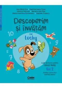 Coperta cărții Descoperim și învățăm cu Lucky. Caiet de lucru pentru GRUPA MARE (Vol. 2)
