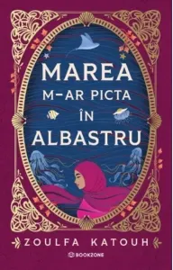 Coperta cărții Marea m-ar picta în albastru