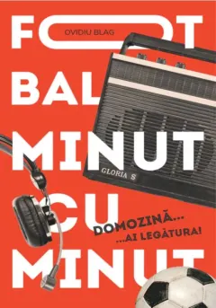 Coperta cărții Fotbal minut cu minut
