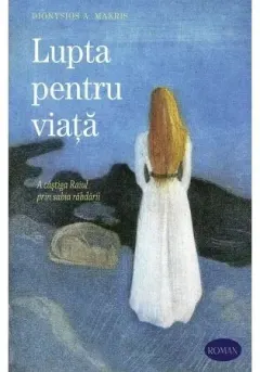 Coperta cărții Lupta pentru viata