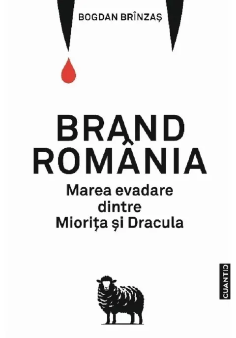 Coperta cărții Brand Romania. Marea evadare dintre Miorita si Dracula