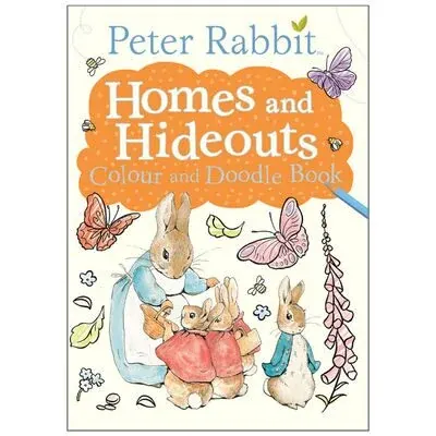 Coperta cărții Peter Rabbit: Homes and Hideouts Colour and Doodle Book