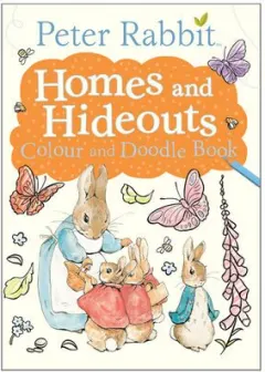 Coperta cărții Peter Rabbit: Homes and Hideouts Colour and Doodle Book