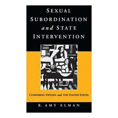 Coperta cărții Sexual Subordination and State Intervention