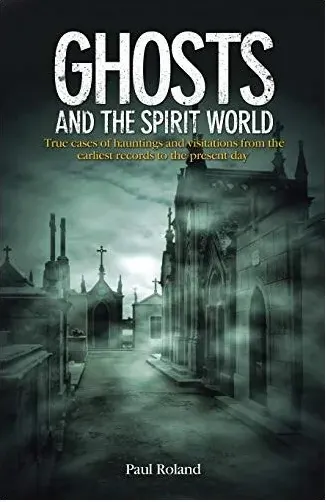Coperta cărții Ghosts and the Spirit World