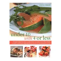 Coperta cărții Under 10 with 4 or Less : Frugal Feasts For Busy Cooks