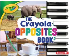 Coperta cărții Crayola Opposites Book