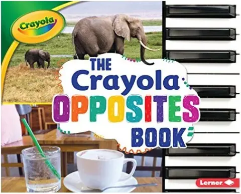 Coperta cărții Crayola Opposites Book