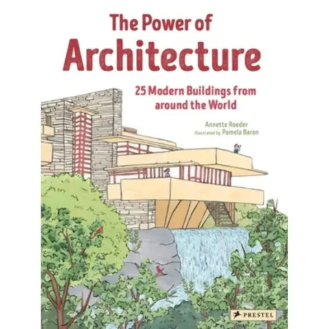 Coperta cărții The Power of Architecture: 25 Modern Buildings from Around the World