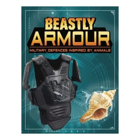 Coperta cărții Beastly Armour: Military Defences Inspired By Animals (Beasts And The Battlefield)