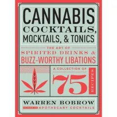 Coperta cărții Cannabis cocktails, mocktails & tonics 2$/13.03.18/30