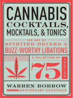 Coperta cărții Cannabis cocktails, mocktails & tonics 2$/13.03.18/30