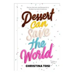 Coperta cărții Dessert Can Save the World