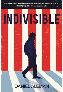 Coperta cărții Indivisible, Daniel Aleman