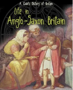 Coperta cărții Life in Anglo-Saxon Britain