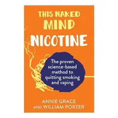 Coperta cărții This Naked Mind Nicotine