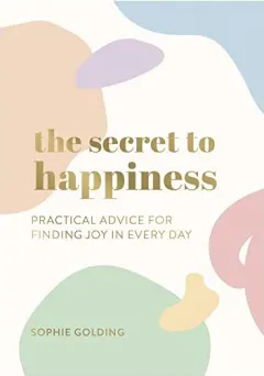 Coperta cărții Secret to Happiness, Sophie Golding