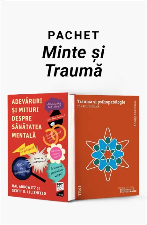 Coperta cărții Pachet minte și traumă. Adevăruri și mituri despre sănătatea mentală/Traumă și psihopatologie - Scott O. Lilienfeld