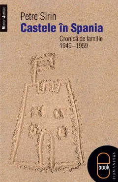 Coperta cărții Castele în Spania. Cronică de familie (1949–1959) (pdf)