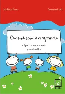 Coperta cărții Cum sa scrii o compunere pentru clasa a III-a