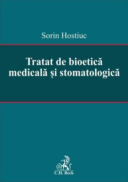 Coperta cărții Tratat de bioetică medicală și stomatologică