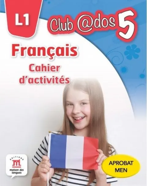 Coperta cărții Francais. Cahier d'activites. L1. (clasa a V-a)