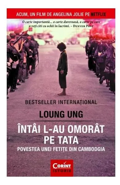 Coperta cărții Intai l-au omorat pe tata. Povestea unei fetite din Cambodgia