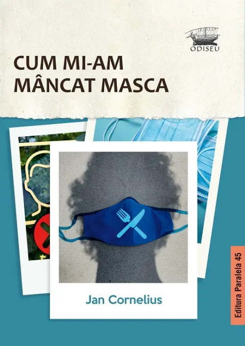 Coperta cărții Cum mi-am mâncat masca