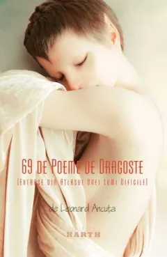 Coperta cărții 69 de poeme de dragoste. Extrase din atlasul unei lumi dificile (editia a 2-a)